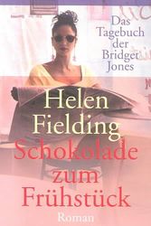 Cover Art for 9783442443925, Schokolade Zum Fruestueck by Helen Fielding