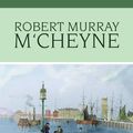 Cover Art for 9780851510859, The Life of M'Cheyne by Andrew Bonar