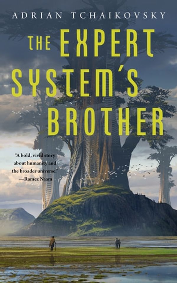Cover Art for 9781250197559, The Expert System's Brother by Adrian Tchaikovsky
