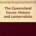 Cover Art for 9781875253128, The Queensland House by Ian Evans
