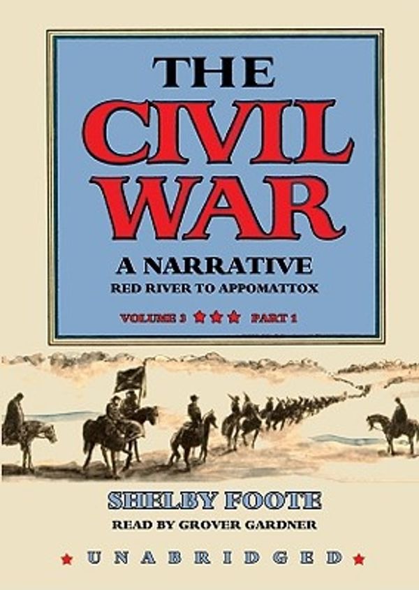 Cover Art for 9781441705594, Red River to Appomattox by Shelby Foote