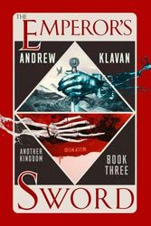 Cover Art for 9781684422692, The Emperor's Sword: Another Kingdom Book 3 (Another Kingdom, 3) by Andrew Klavan