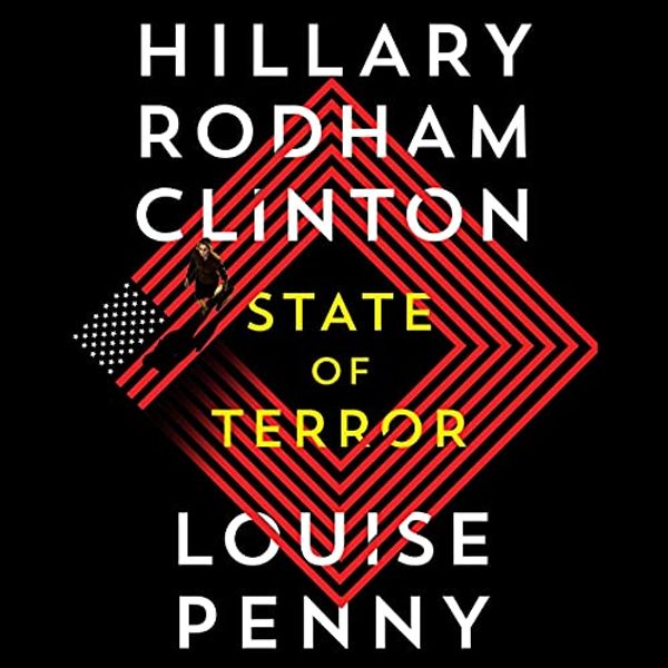 Cover Art for B08X7BVH28, State of Terror by Hillary Rodham Clinton, Louise Penny