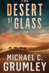 Cover Art for 9798481385570, The Desert of Glass by Michael C. Grumley