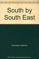 Cover Art for 9780006738213, South by South East by Anthony Horowitz