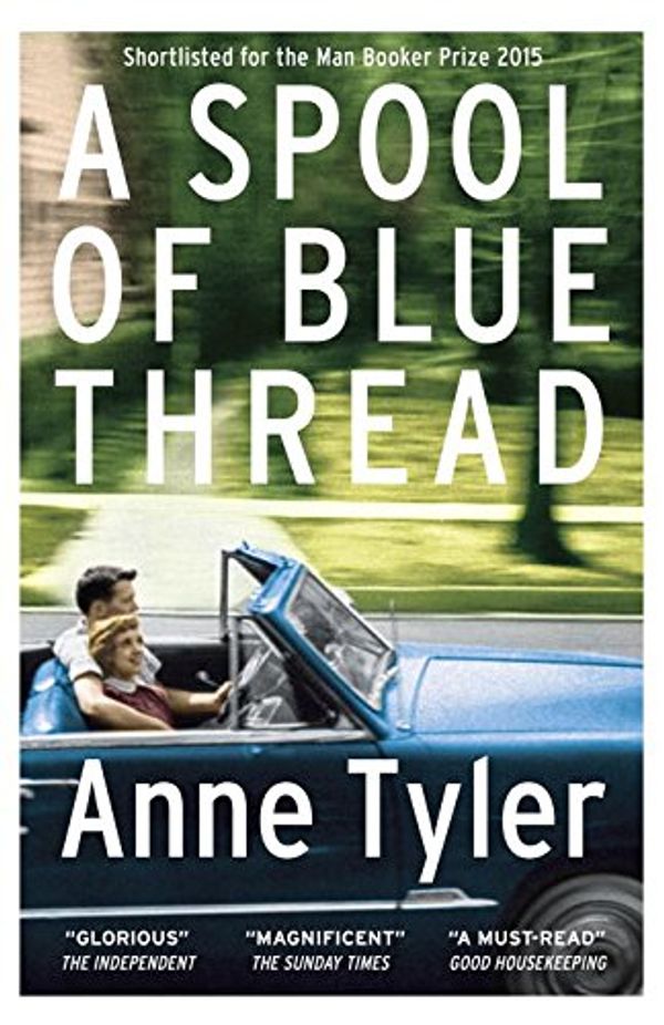 Cover Art for 9780385683449, A Spool of Blue Thread by Anne Tyler