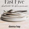 Cover Art for 9781460762875, The Fast Five by Donna Hay