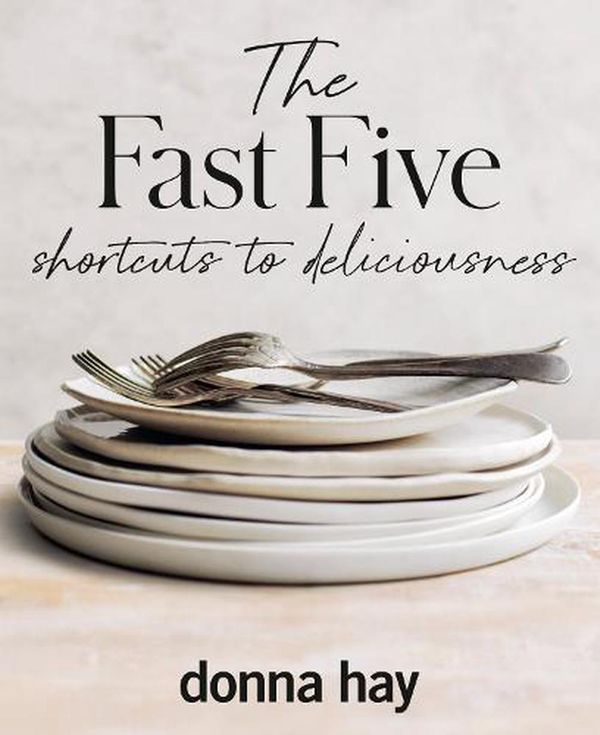 Cover Art for 9781460762875, The Fast Five by Donna Hay