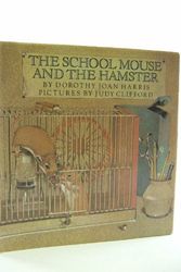 Cover Art for 9780723261728, The School Mouse by Dorothy Joan Harris