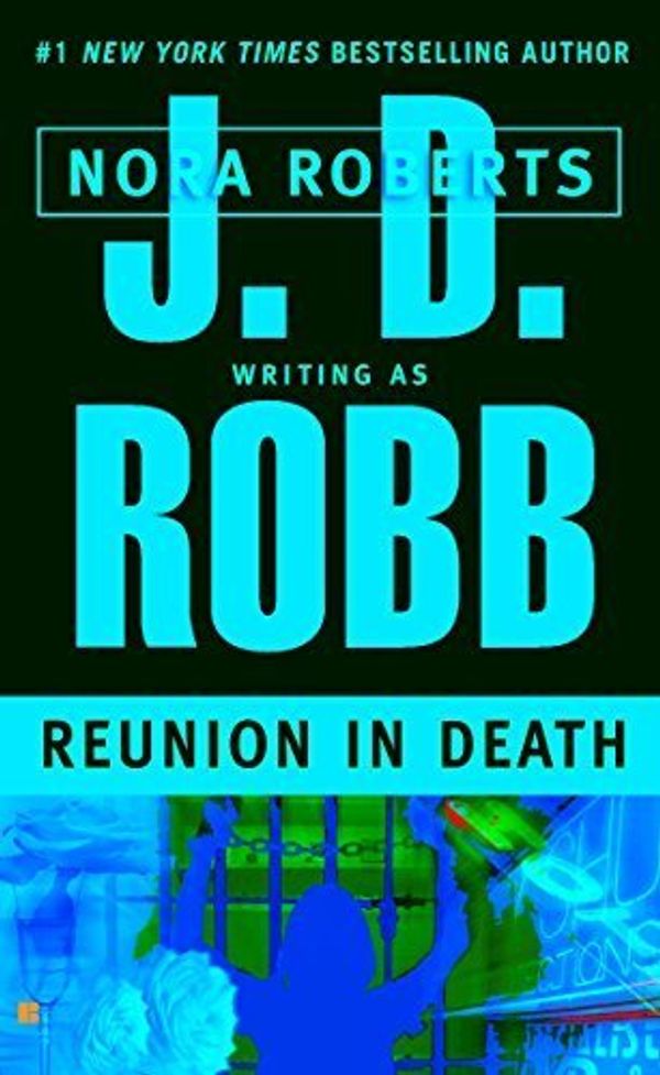 Cover Art for B017V8G49E, Reunion in Death by J. D. Robb (2002-03-05) by Unknown