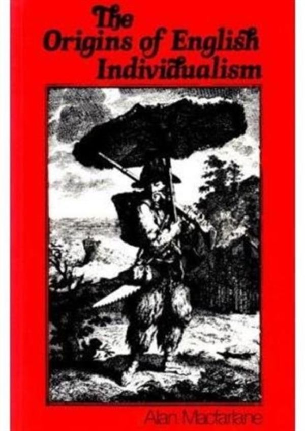 Cover Art for 9780631127611, The Origins of English Individualism by Alan Macfarlane