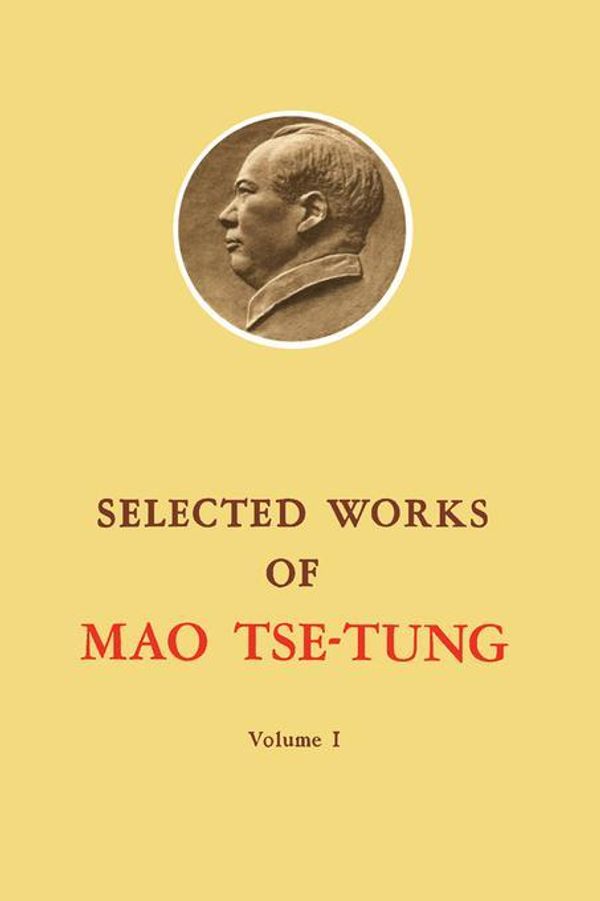 Cover Art for 9781483154374, Selected Works of Mao Tse-Tung: Volume 1 by Unknown