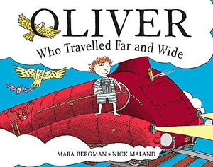 Cover Art for 9780340981634, Oliver Who Travelled Far and Wide by Bergman, Mara