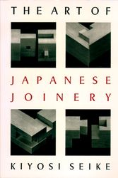 Cover Art for 9780834815162, Art Of Japanese Joinery by Kiyosi Seike