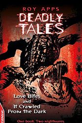 Cover Art for 9781445103402, Love Bites and it Crawled from the Dark by Roy Apps