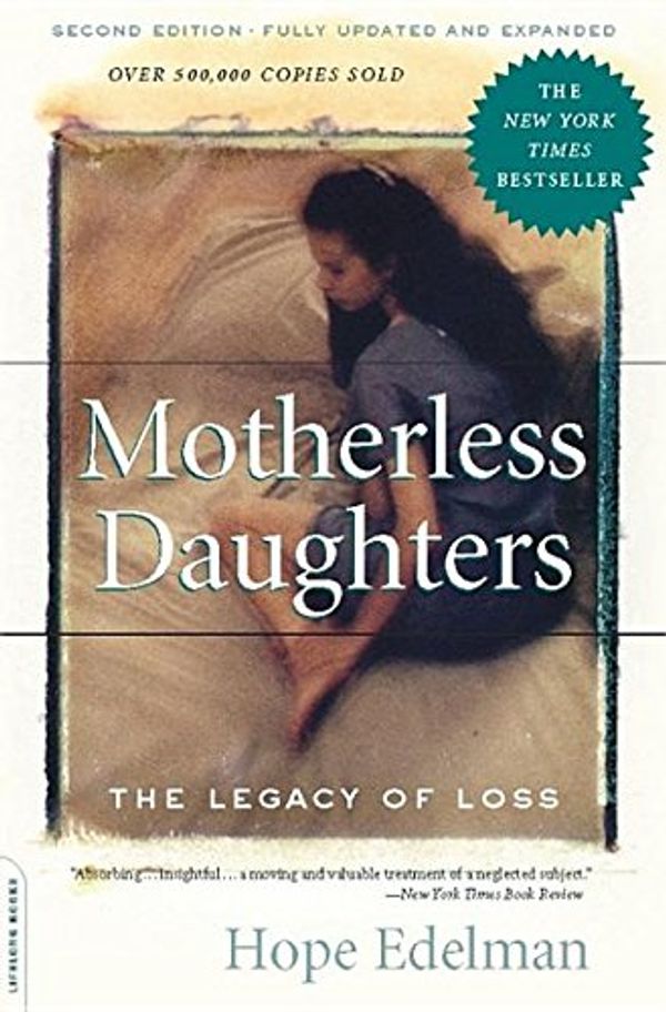 Cover Art for 9780738211329, Motherless Daughters by Hope Edelman