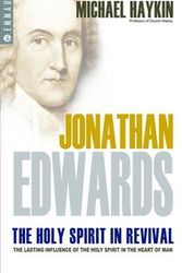 Cover Art for 9780852345993, Jonathan Edwards: The Holy Spirit in Revival (Emmaus) by Michael A. g. Haykin