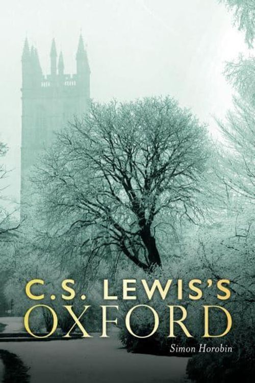 Cover Art for 9781851245642, C.S. Lewis's Oxford by Simon Horobin