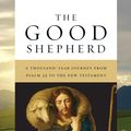 Cover Art for 9780830896981, The Good Shepherd by Kenneth E. Bailey