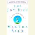 Cover Art for 9780736697941, The Joy Diet by Martha Beck