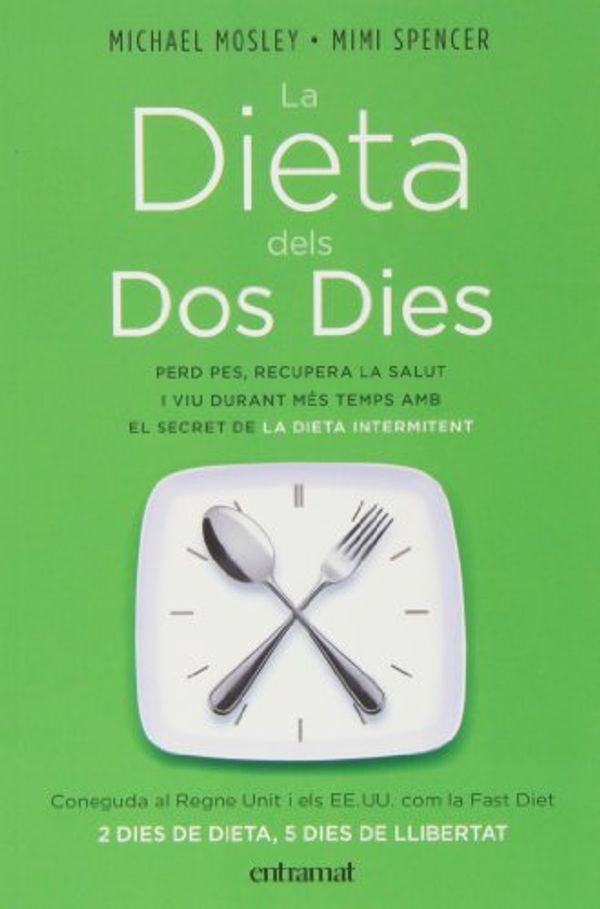 Cover Art for 9788492920075, DIETA DELS DOS DIES, LA by MICHAEL- SPENCER, MIMI MOSLEY