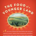 Cover Art for 9781101057124, The Food of a Younger Land by Mark Kurlansky