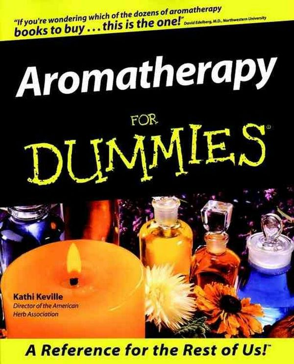 Cover Art for 9780764551710, Aromatherapy For Dummies by Kathi Keville