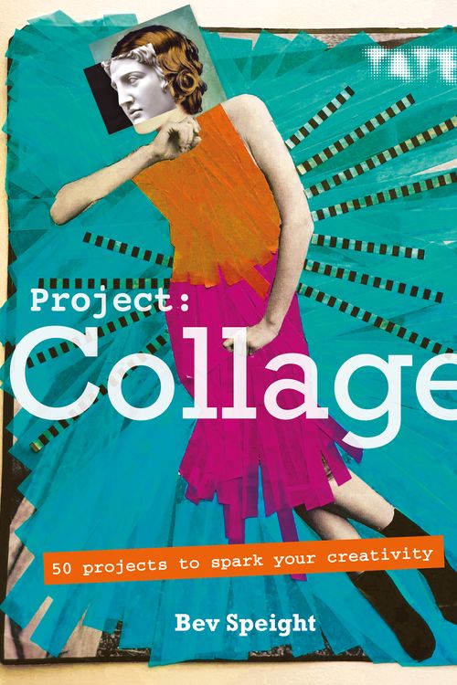 Cover Art for 9781781575772, Tate: Project Collage by Bev Speight