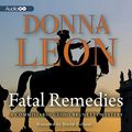 Cover Art for B007FN05HI, Fatal Remedies: A Commissario Guido Brunetti Mystery by Donna Leon
