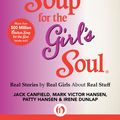 Cover Art for 9781453276235, Chicken Soup for the Girl's Soul by Jack Canfield