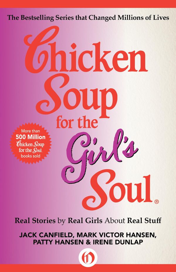 Cover Art for 9781453276235, Chicken Soup for the Girl's Soul by Jack Canfield