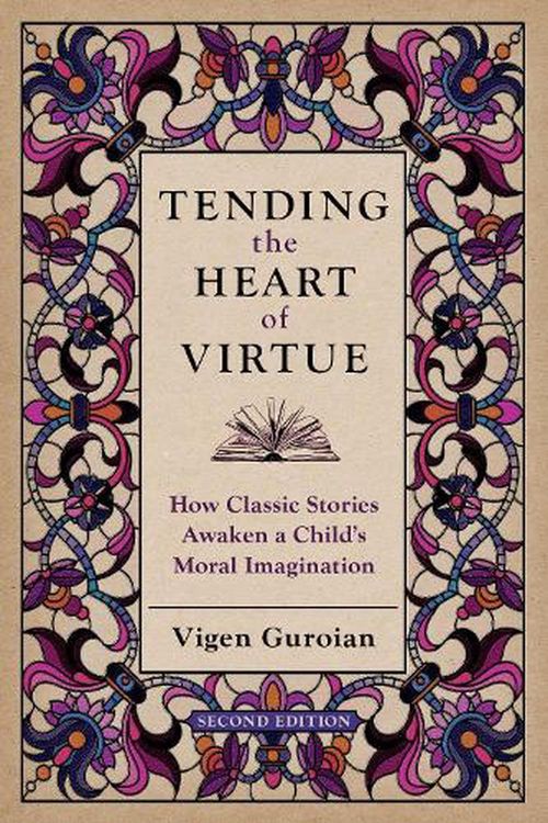 Cover Art for 9780195384314, Tending the Heart of Virtue by Vigen Guroian