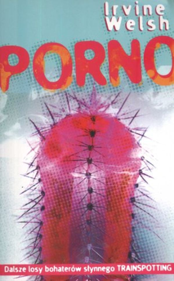 Cover Art for 9788389640505, Porno by Irvine Welsh
