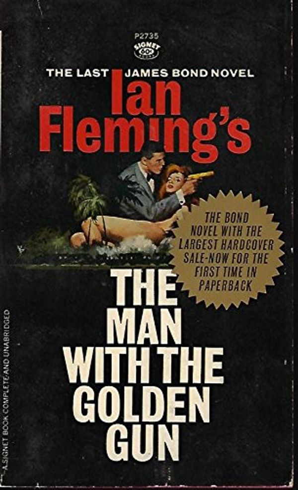 Cover Art for 9780451027351, The Man with the Golden Gun by Ian Fleming