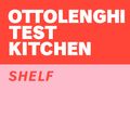Cover Art for 9781529109481, Ottolenghi Test Kitchen: Shelf Love by Yotam Ottolenghi, Noor Murad, Ottolenghi Test Kitchen
