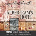 Cover Art for 9780563524496, At Bertram's Hotel: BBC Radio 4 Full-cast Dramatisation by Agatha Christie