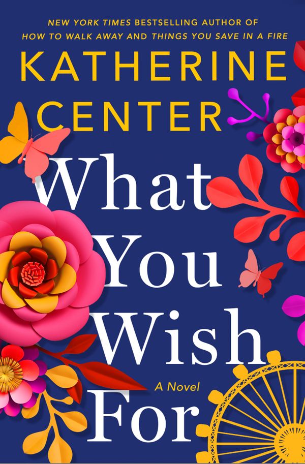 Cover Art for 9781250219367, What You Wish for by Katherine Center