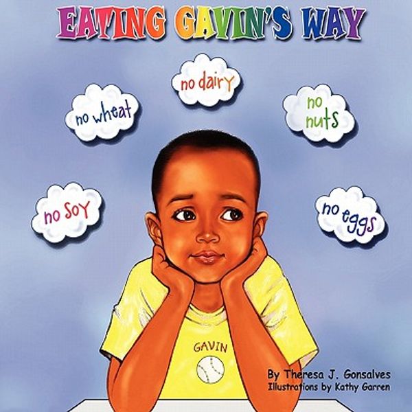 Cover Art for 9780976234753, Eating Gavin's Way by Theresa J Gonsalves