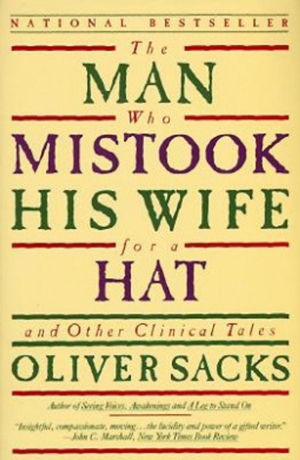 Cover Art for 9780060970796, The Man Who Mistook His Wife for a Hat by Oliver W. Sacks