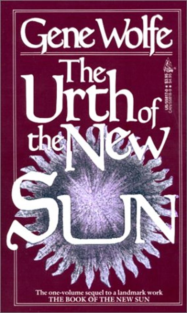 Cover Art for 9780812558173, The Urth of the New Sun by Gene Wolfe