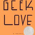 Cover Art for 9780307794482, Geek Love by Dunn, Katherine