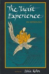 Cover Art for 9780791415801, The Taoist Experience by Livia Kohn