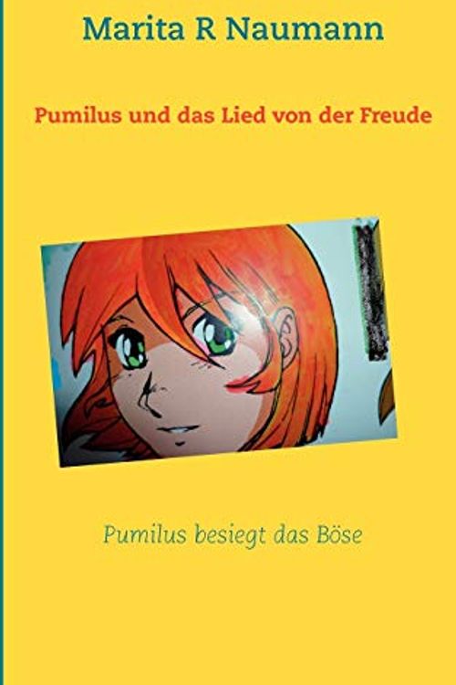 Cover Art for 9783842358430, Pumilus und das Lied von der Freude (German Edition) by Marita R Naumann