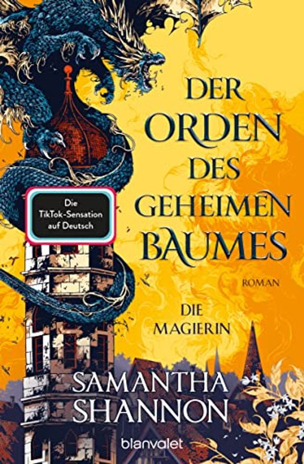 Cover Art for 9783734162329, Der Orden des geheimen Baumes - Die Magierin: Roman - Die TikTok-Sensation aus den USA - Die deutsche Ausgabe von »The Priory of the Orange Tree« by Samantha Shannon