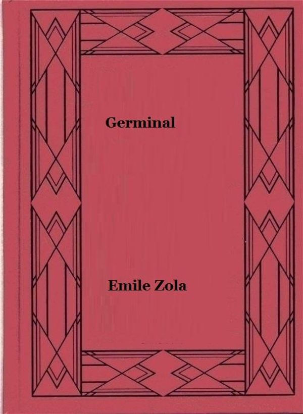 Cover Art for 1230000352949, Germinal by Emile Zola