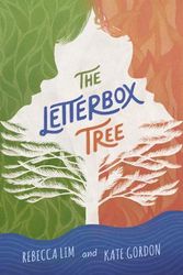 Cover Art for 9781760656201, The Letterbox Tree by Lim, Rebecca, Gordon, Kate
