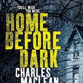 Cover Art for 9780340951491, Home Before Dark by Charles Maclean