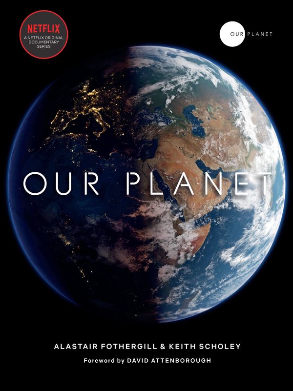 Cover Art for 9780399581540, Our Planet by Alastair Fothergill