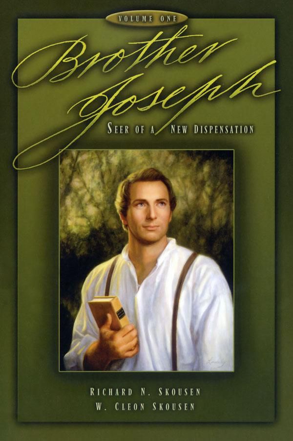 Cover Art for 9780934364775, Brother Joseph, volume one by Richard Skousen, W. Cleon Skousen