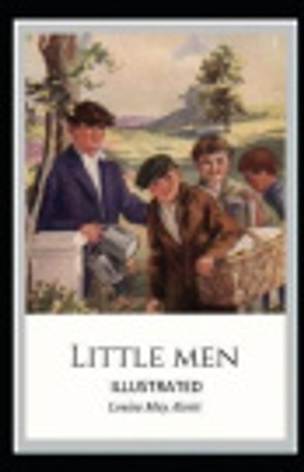 Cover Art for 9798551518815, Little Men Illustrated by Louisa May Alcott